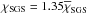\hbox{$\chiSGS=1.35\chiSGSm$}