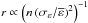 \hbox{$r \propto \left(n \left(\sigma_\varepsilon/\overline{\varepsilon} \right)^2 \right)^{-1}$}