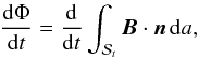 \appendix \setcounter{section}{1} \begin{eqnarray*} \frac{{\rm d}\Phi}{{\rm d}t} = \frac{{\rm d}}{{\rm d}t}\int_{\mathcal{S}_t}{\vec B}\cdot{\vec n}\, {\rm d}a, \end{eqnarray*}