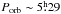 \hbox{$P_{\mathrm{orb}} \sim 5\fh29$}