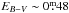 \hbox{$E_{B-V}\sim0\fm48$}