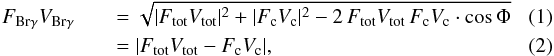 \begin{eqnarray} \label{eq_brgvis1} F_{{\rm Br}\gamma}V_{{\rm Br}\gamma} & &= \sqrt{ |F_{\rm tot}V_{\rm tot}|^2 + |F_{\rm c}V_{\rm c}|^2 - 2\,F_{\rm tot}V_{\rm tot}\,F_{\rm c}V_{\rm c}\cdot \cos{\Phi} }\quad\quad\\ & & = |F_{\rm tot}V_{\rm tot} - F_{\rm c}V_{\rm c}|, \end{eqnarray}