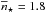 \hbox{$\nbred_\star=1.8$}