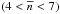 \hbox{$(4<\nbred<7)$}