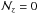 \hbox{$\mathcal{N}_z = 0$}
