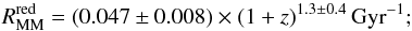 \begin{equation} R_{\rm MM}^{\rm red} = (0.047 \pm 0.008) \times (1+z)^{1.3 \pm 0.4}\,{\rm Gyr}^{-1} ; \end{equation}