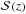 \hbox{$\mathcal{S}\,(z)$}