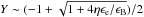 \hbox{$Y\sim (-1+\sqrt{1+4\eta \epsilon_{\rm e}/\epsilon_{\rm B}})/2$}