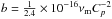 \hbox{$b=\frac{1}{2.4}\times 10^{-16}\nu_{\rm m} C_p^{-2} $}