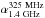 \hbox{$\alpha_{\rm 1.4~GHz}^{\rm 325~MHz}$}