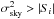 \hbox{$\sigma_{\rm sky}^2>|S_i|$}