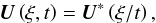 \begin{eqnarray*} {\vec U}\left( \xi, t \right) = {\vec U}^{*} \left( \xi/t \right), \end{eqnarray*}