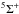 \hbox{$^5 \Sigma^+$}