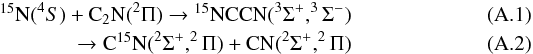 \appendix \setcounter{section}{1} \begin{eqnarray} \fN(^{4}S) + \CCN (^2\Pi) \rightarrow \fNCCN (^3\Sigma^+,^3\Sigma^-) \\ \rightarrow \CfiN (^2\Sigma^+,^2\Pi) + \nCN (^2\Sigma^+,^2\Pi) \end{eqnarray}