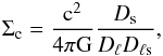 \begin{eqnarray} \label{for:WL_2} \Sigma_\cccc = \frac{\cccc^2}{4\pi\GGGG} \frac{\Ds}{\Dl\Dls}, \end{eqnarray}