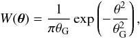 \begin{eqnarray} W(\btheta) = \frac{1}{\pi\theta_\GGGG}\exp\left( -\frac{\theta^2}{\theta_\GGGG^2} \right), \end{eqnarray}
