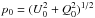\hbox{$p_0=(U_0^2 + Q_0^2)^{1/2}$}