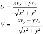 \appendix \setcounter{section}{1} \begin{eqnarray*} U &= \frac{x v_x + y v_y}{\sqrt{x^2 +y^2}} \\ V &= -\frac{x v_y-y v_x}{\sqrt{x^2 +y^2}}\cdot \end{eqnarray*}
