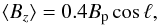 \begin{equation} \langle {B}_z\rangle = 0.4 B_{\rm p} \cos{\ell} , \end{equation}