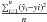 \hbox{$\frac{\sum_{i=1}^{^n}\left(\hat{y}_i-yi\right)^2}{n}$}