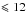 \hbox{$\leqslant 12$}