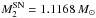 \hbox{$M^{\rm SN}_2=1.1168\,M_{\odot}$}