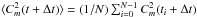 \hbox{$\langle C_{m}^{2}(t+ \Delta t) \rangle=(1/N)\sum_{i=0}^{N-1} C_{m}^{2}(t_i+\Delta t)$}