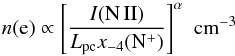 \begin{equation} n({\rm e}) \propto \left [\frac{I({\rm N\,II})}{L_{\rm pc}x_{-4}(\rm{{\rm N}^+})} \right]^{\alpha}\,\,\rm{cm^{-3}} \end{equation}