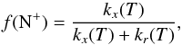 \begin{equation} f({\rm N}^+) = \frac{k_x(T)}{k_x(T) + k_r(T)}, \label{eqn:CX_solution} \end{equation}