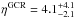 \hbox{$\rm \eta^{GCR}=4.1^{+4.1}_{-2.1}$}