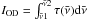 \hbox{$I_{\rm OD} = \int^{\bar{\nu}2}_{\bar{\nu}1} \tau(\bar{\nu}){\rm d}\bar{\nu}$}