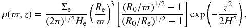 \appendix \setcounter{section}{1} \begin{equation} \rho(\varpi,z) = \frac{\Sigma_\mathrm{e}}{(2\pi)^{1/2}H_\mathrm{e}} \left(\frac{R_\mathrm{e}}{\varpi} \right)^{3} \left[\frac{(R_0/\varpi)^{1/2}-1}{(R_0/R_\mathrm{e})^{1/2}-1} \right] \exp\left(-\frac{z^2}{2H^2}\right), \end{equation}