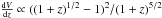 \hbox{$\frac{{\rm d}V}{{\rm d}z} \propto ( (1+z)^{1/2} -1)^2 /(1+z)^{5/2}$}
