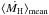 \hbox{$\langle\dot{M_{\rm H}} \rangle_{\rm mean}$}