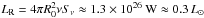 \hbox{$\LR=4\pi R_0^2\nu\Sn\approx1.3\times10^{26}~{\rm W}\approx0.3\,L_{\odot}$}