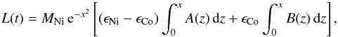 \begin{equation} L(t) = M_\text{Ni}\,{\rm e}^{-x^2} \left[ (\epsilon_\text{Ni}-\epsilon_\text{Co}) \int_0^x A(z)\,{\rm d}z + \epsilon_\text{Co} \int_0^x B(z)\,{\rm d}z \right]\text{,} \label{eLum} \end{equation}