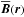 \hbox{$\overline{\vec{B}}(\vec{r})$}