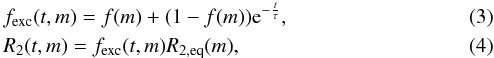 \begin{eqnarray} \label{eq:inflation1} &&f_{\rm exc}(t,m) = f(m) + (1-f(m)){\rm e}^{-\frac{t}{\tau}}, \\ \label{eq:inflation2} && R_{\rm 2}(t,m) = f_{\rm exc}(t,m) R_{\rm 2,eq}(m), \end{eqnarray}