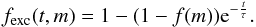 \begin{equation} \label{eq:factordec} f_{\rm exc}(t,m) = 1 - (1-f(m)){\rm e}^{-\frac{t}{\tau}}. \end{equation}
