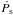 \hbox{$\dot{P_{\rm s}}$}