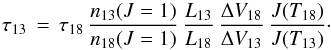 \begin{equation} \tau_{13} \, = \, \tau_{18} \, \frac{n_{13} (J=1)}{n_{18} (J=1)} \, \frac{L_{13}}{L_{18}} \, \frac{\Delta V_{18}}{\Delta V_{13}} \, \frac{J(T_{18})}{J(T_{13})}\cdot \end{equation}