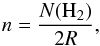 \begin{equation} n = \frac{N({\rm H_2})}{2R} , \end{equation}
