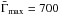 \hbox{${\bar \Gamma}_{\rm max}=700$}
