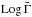 \hbox{${\rm Log}\,\bar \Gamma$}