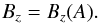 \begin{equation} B_{z} = B_{z}(A). \end{equation}