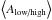 \hbox{$\left\langle A_\text{low/high}\right\rangle$}