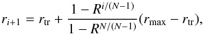 \begin{equation} \label{eq:grid} r_{i+1}=r_\mathrm{tr}+\frac{1-R^{i/(N-1)}}{1-R^{N/(N-1)}} (r_\mathrm{max}-r_\mathrm{tr}), \end{equation}