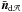 \hbox{$\bar{\vec{n}}_{\mathrm{d}\mathcal{A}}$}