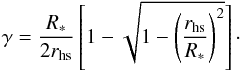 \appendix \setcounter{section}{2} \begin{equation} \gamma = \frac{R_{*}}{2 r_{\mathrm{hs}}} \left[1 - \sqrt{1 - \left(\frac{r_{\mathrm{hs}}}{R_{*}} \right)^{2}} \right]\cdot \end{equation}