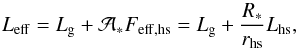 \appendix \setcounter{section}{2} \begin{equation} L_\mathrm{eff}=L_\mathrm{g}+\mathcal{A}_*F_\mathrm{eff,hs} =L_\mathrm{g}+\frac{R_*}{r_\mathrm{hs}}L_\mathrm{hs}, \end{equation}